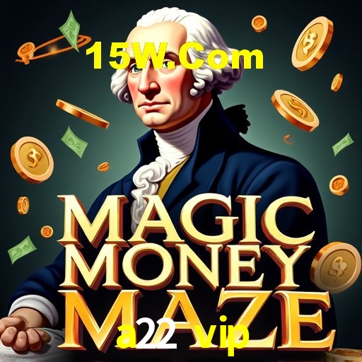 Bônus de Boas-vindas a22 vip