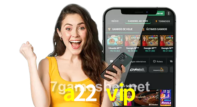 a22 vip
