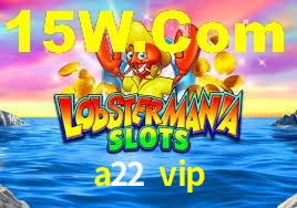 Programa VIP a22 vip