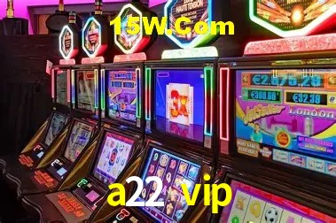 a22 vip - Support