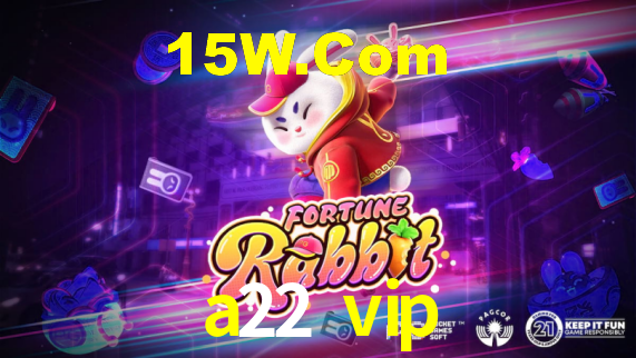 Bônus Generosos e Exclusivos no a22 vip para Você!