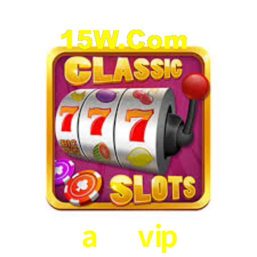 a22 vip bet